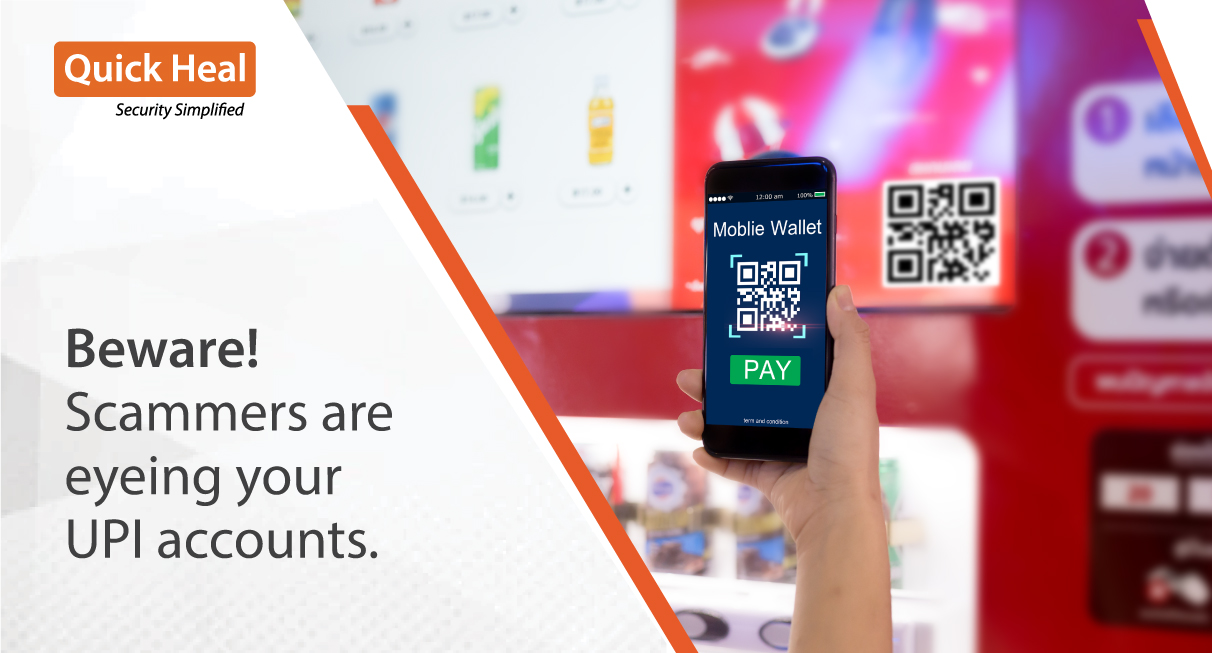 Beware! Scammers are eyeing your UPI accounts.