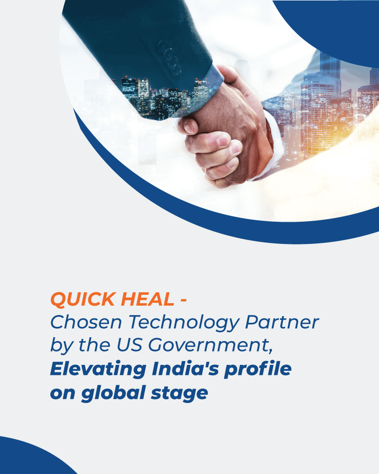 Quick Heal - Chosen technology partner by the US Governmnet, Elevating India's profile on global stage